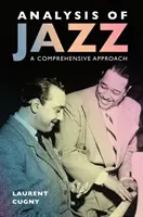 Analiza jazzului: O abordare cuprinzătoare - Analysis of Jazz: A Comprehensive Approach