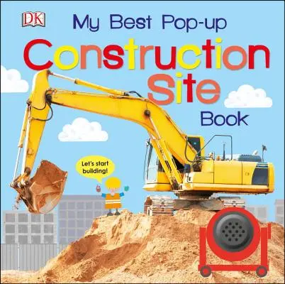 My Best Pop-Up Construction Site Book: Să începem să construim! - My Best Pop-Up Construction Site Book: Let's Start Building!