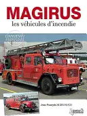 Magirus: Vehiculele de Incendiere (Les Vehicules d'Incendie) - Magirus: Les Vehicules d'Incendie