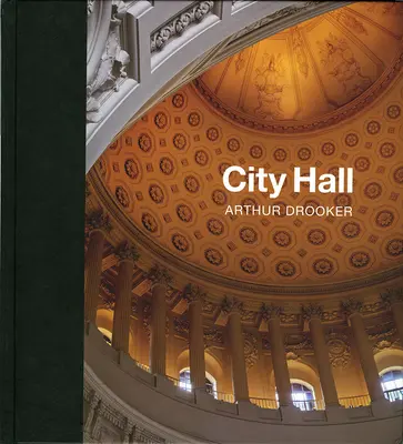 City Hall: Capodopere ale arhitecturii civice americane - City Hall: Masterpieces of American Civic Architecture