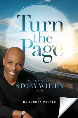 Turn the Page: Descătușarea poveștii din tine - Turn the Page: Unlocking the Story Within You