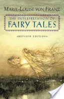 Interpretarea basmelor - The Interpretation of Fairy Tales
