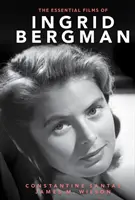 Filmele esențiale ale lui Ingrid Bergman - The Essential Films of Ingrid Bergman