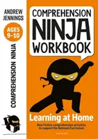 Comprehension Ninja Workbook for Ages 9-10 - Activități de înțelegere pentru a sprijini National Curriculum acasă - Comprehension Ninja Workbook for Ages 9-10 - Comprehension activities to support the National Curriculum at home