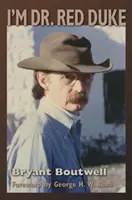 Eu sunt Dr. Red Duke - I'm Dr. Red Duke