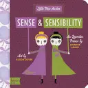 Simț și sensibilitate: A Babylit(r) Opposites Primer - Sense and Sensibility: A Babylit(r) Opposites Primer