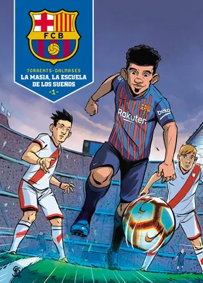 La Masia, La Escuela de Los Sueos / La Masia, Școala Viselor - La Masia, La Escuela de Los Sueos / La Masia, School of Dreams