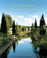 Ellen Shipman și grădina americană - Ellen Shipman and the American Garden