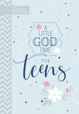 A Little God Time for Teens (Ediție cadou din piele naturală): 365 Devoțiuni zilnice - A Little God Time for Teens (Faux Leather Gift Edition): 365 Daily Devotions