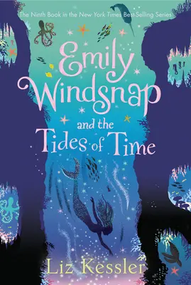 Emily Windsnap și mareele timpului (Emily Windsnap and the Tides of Time) - Emily Windsnap and the Tides of Time
