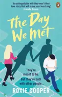 Ziua în care ne-am întâlnit - Povestea de dragoste epică și emoționantă care dă pagina în 2020 - Day We Met - The emotional page-turning epic love story of 2020