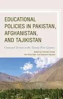 Politici educaționale în Pakistan, Afganistan și Tadjikistan: Terenuri disputate în secolul XXI - Educational Policies in Pakistan, Afghanistan, and Tajikistan: Contested Terrain in the Twenty-First Century