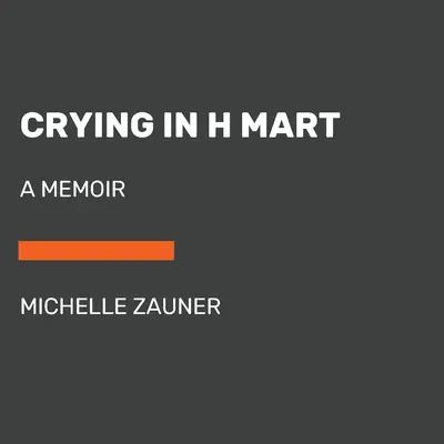 Plângând în H Mart - Crying in H Mart