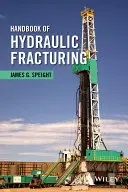 Manual de fracturare hidraulică - Handbook of Hydraulic Fracturing