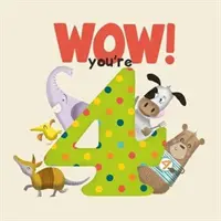 WOW! Cartea de aniversare You're Four - WOW! You're Four birthday book