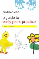 Un ghid pentru practica în primii ani de viață - A Guide to Early Years Practice