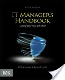 Manualul managerului IT: Cum să-ți îndeplinești noua slujbă - IT Manager's Handbook: Getting Your New Job Done