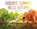 Adio vară, bună toamna - Goodbye Summer, Hello Autumn