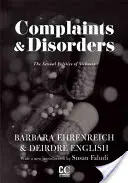 Plângeri și tulburări [Complaints and Disorders]: The Sexual Politics of Sickness [Politica sexuală a bolii - Complaints & Disorders [Complaints and Disorders]: The Sexual Politics of Sickness
