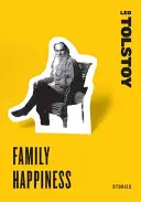 Fericirea în familie: Povestiri - Family Happiness: Stories