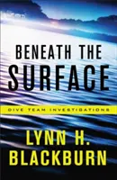 Sub suprafață - Beneath the Surface