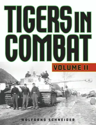 Tigers in Combat, volumul 2, ediția 2020 - Tigers in Combat, Volume 2, 2020 Edition