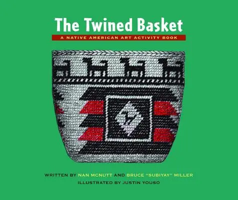 The Twined Basket: O carte de activități de artă nativă americană - The Twined Basket: A Native American Art Activity Book