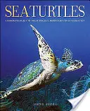 Țestoasele de mare: A Complete Guide to Their Biology, Behavior, and Conservation - Sea Turtles: A Complete Guide to Their Biology, Behavior, and Conservation
