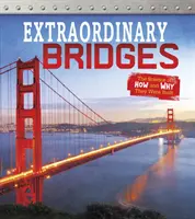 Poduri extraordinare - Știința cum și de ce au fost construite - Extraordinary Bridges - The Science of How and Why They Were Built