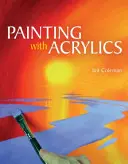 Pictură cu acrilice - Painting with Acrylics