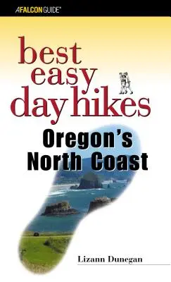 Best Easy Day Hikes Oregon's North Coast, prima ediție - Best Easy Day Hikes Oregon's North Coast, First Edition