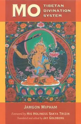 Mo: Sistemul tibetan de divinație - Mo: The Tibetan Divination System