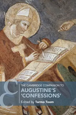 Cambridge Companion la „Confesiunile” lui Augustin - The Cambridge Companion to Augustine's 'Confessions'