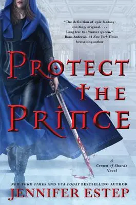 Protejați prințul: Un roman al Coroanei de cioburi - Protect the Prince: A Crown of Shards Novel