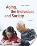 Îmbătrânirea, individul și societatea - Aging, the Individual, and Society