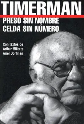 Preso Sin Nombre, Celda Sin Numero = Prizonier fără nume, celulă fără număr - Preso Sin Nombre, Celda Sin Numero = Prisoner Without a Name, Cell Without a Number