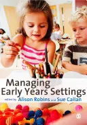 Managing Early Years Settings: Sprijinirea și conducerea echipelor - Managing Early Years Settings: Supporting and Leading Teams
