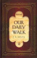 Mersul nostru zilnic: Lecturi zilnice - Our Daily Walk: Daily Readings