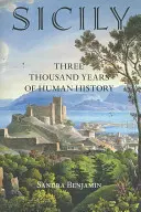 Sicilia: Trei mii de ani de istorie umană - Sicily: Three Thousand Years of Human History