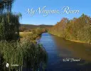 Râurile mele din Virginia - My Virginia Rivers