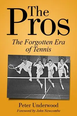 The Pros: Era uitată a tenisului - The Pros: The Forgotten Era of Tennis