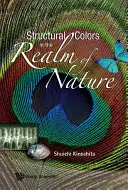 Culorile structurale în tărâmul naturii - Structural Colors in the Realm of Nature
