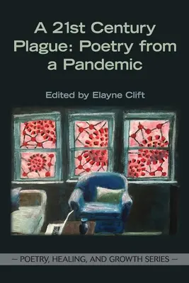 O molimă a secolului XXI: Poezia unei pandemii - A 21st Century Plague: Poetry from a Pandemic