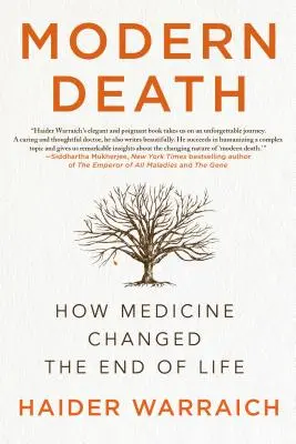 Moartea modernă: Cum a schimbat medicina sfârșitul vieții (How Medicine Changed the End of Life) - Modern Death: How Medicine Changed the End of Life