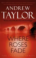 Where Roses Fade - The Lydmouth Crime Series Cartea 5 - Where Roses Fade - The Lydmouth Crime Series Book 5