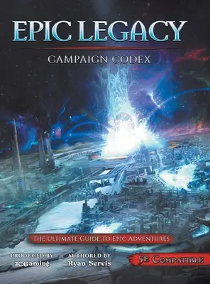 Codexul campaniei Epic Legacy - Epic Legacy Campaign Codex