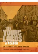 The Young Lords: Un cititor - The Young Lords: A Reader