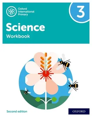 Oxford International Primary Science Second Edition: Carte de lucru 3 - Oxford International Primary Science Second Edition: Workbook 3
