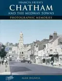 Chatham și orașele Medway - Chatham & the Medway Towns