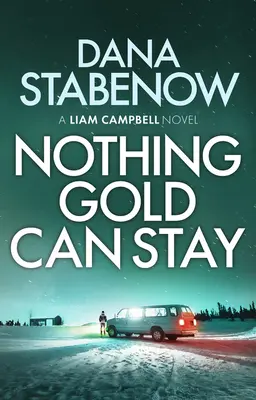 Nimic din aur nu poate rămâne, Volumul 3 - Nothing Gold Can Stay, Volume 3